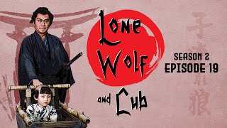 Lone Wolf and Cub  Season 2 Episode 19  Season Finale  Adventure  Drama  Ninja vs Samurai [upl. by The]