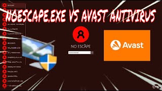 NOESCAPEEXE VS AVAST ANTIVIRUS [upl. by Elfreda]