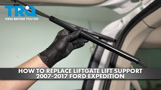 How to Replace Liftgate Lift Supports 20072017 Ford Expedition [upl. by Enomyar]