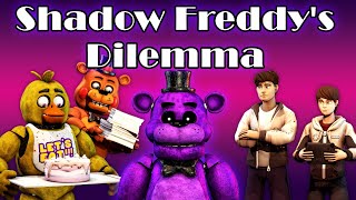 Freddy Fazbear and Friends quotShadow Freddys Dilemmaquot [upl. by Etram]