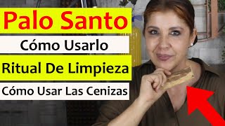 🪵PALO SANTO 6 MANERAS y MUCHAS RAZONES para USARLO RITUAL de LIMPIEZA y COMO USAR las CENIZAS [upl. by Honig]