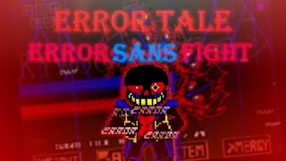 ErrorTale  ERROR SANS FIGHT  Phase 12 Completed [upl. by Graeme]