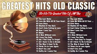 Golden Oldies Greatest Hits Of Classic 50s 60s 70s  Greatest Hits Golden Oldies  Legendary Songs [upl. by Nottap849]