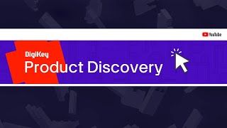 Introducing DigiKeys Product Discovery Channel [upl. by Thevenot]