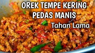 RESEP OREK TEMPE KERING PEDAS MANIS Kriuknya Tahan Lama Cara membuat Tempe Orek Kering [upl. by Blodget]