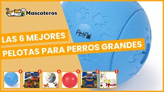 Las 6 mejores pelotas para perros grandes [upl. by Genevieve]