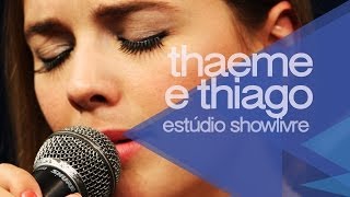 quotCafajestequot  Thaeme amp Thiago no Estúdio Showlivre 2014 [upl. by Atalee]