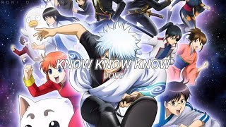 Gintama Opening 17  KNOW KNOW KNOW Lyrics [upl. by Paradies858]