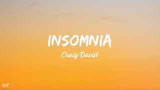 Craig David  Insomnia Lyrics [upl. by Halda]