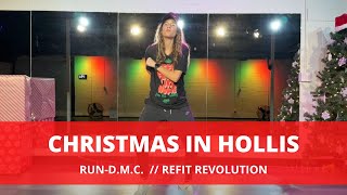 Christmas in Hollis  RunDMC  Dance Fitness Choreography  REFITREV [upl. by Hadeis]