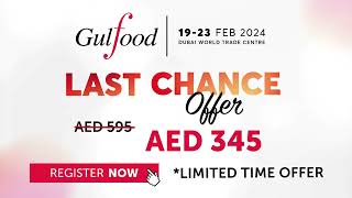 Gulfood 2024  Book our limited time LastChanceOffer today [upl. by Dine]