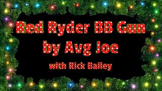 Red Ryder BB Gun  Average Joe with Rick Bailey [upl. by Eiffub616]