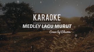 KARAOKE • Medley Lagu Murut cover by Sharon [upl. by Nahte719]