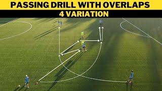 Passing Drill with Overlaps  4 Variation  FootballSoccer Training  U13 [upl. by Wilmar304]