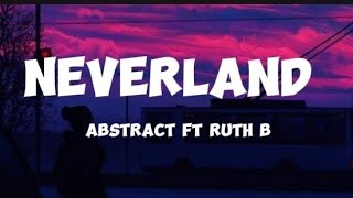 abstract neverland  lyrics [upl. by Leacock709]