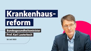 Karl Lauterbach zum Eckpunktepapier der Krankenhausreform 10072023 [upl. by Anoik]