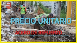 Precio Unitario de acero de refuerzo [upl. by Gowon]