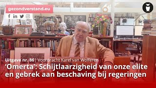 Omerta Schijtlaarzigheid van onze elite en gebrek aan beschaving regeringen  Karel van Wolferen [upl. by Redan]