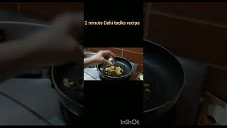 2 minute easy viral Dahi tadka recipe [upl. by Nnadroj]