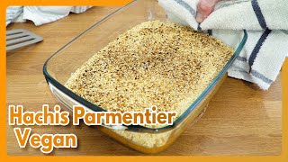 quotHachis Parmentierquot Vegan  Une recette délicieuse sans viande [upl. by Reisman979]