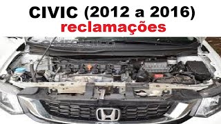 Honda CIVIC 2012 – 2016 Principais defeitos análise técnica [upl. by Lette]