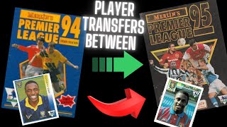 Player Transfers between Merlin’s Premier League 94 amp Merlin’s Premier League 95 All Stickers [upl. by Anait]