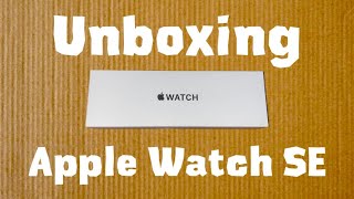 Apple Watch SE Gen 2  Unboxing [upl. by Feingold731]