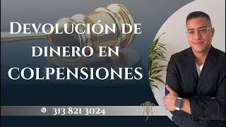 Devolución de dinero en COLPENSIONES [upl. by Rosy]