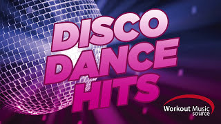 Workout Music Source  Disco Dance Hits 130 BPM [upl. by Edroi]