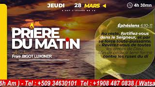 VIKTWA SE POU MWEN  JEUDI 28 MARS 24  PRIERE DU MATIN  FRERE BIGOT LUXONER [upl. by Cohlette]