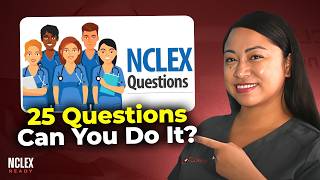 25 NCLEX Practice Questions to Study for the NextGen NCLEX [upl. by Shevlo332]