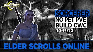 ESO  Magicka Sorcerer PVE quotNo Petquot DPS Build for Clockwork City English [upl. by Yessac]