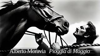 Storie romane Alberto Moravia Pioggia di Maggio [upl. by Eiddet]