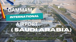 Dammam International Airport  Saudi Arabia [upl. by Annahsat]