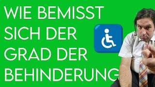 Wie bemisst sich der Grad der Behinderung Wie kommt man auf die 50 [upl. by Darbee244]