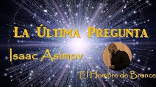 La Última Pregunta  Isaac Asimov  Audiolibro Completo Español Latino [upl. by Menis]