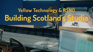 Building Scotlands Studio  RSNO amp Yellow Technology [upl. by Ewen9]