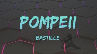 Pompeii  lyrics   Bastille [upl. by Arrak]