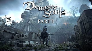 Demons Souls Remake Part 1  Gates of Boletaria [upl. by Ailahk506]