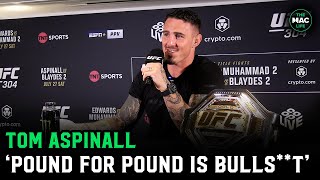 Tom Aspinall Pound For Pound is complete bulls [upl. by Atinahs]