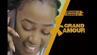 Grand Amour  Épisode 22  Saison 01 Partie 13 [upl. by Richardson829]