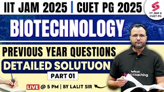 IIT JAM 2025  CUET PG 2025  Biotechnology  PYQs is Detailed Solution  Part 01  Dr Lalit Pal [upl. by Gerhardine]