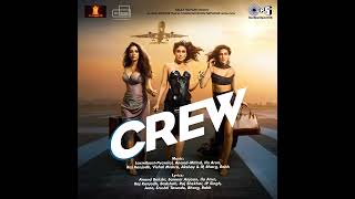 Sona Kitna Sona Hai  Crew  Tabu Kareena Kapoor Khan Kriti Sanon  Raj Ranjodh [upl. by Sirrep]