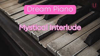 Dream Piano  Mystical Interlude  Remo Jovan [upl. by Aynekal]