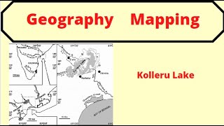 Kolleru lake  Important Lakes of India Geography Mapping for UPSC  Lakes of India [upl. by Piggy]