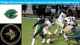 Pflugerville Connally Vs Navarro 2024 Football Varsity [upl. by Nawj]