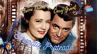 Serenata Prateada Cary Grant Irene Dunne 1941  Drama [upl. by Mettah]