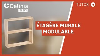 🔨 TUTO  Comment monter une étagère murale modulable DELINIA Eleki [upl. by Calabrese]