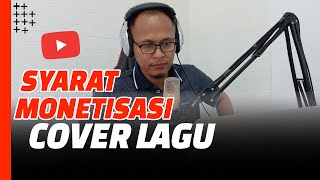 Konten Musik Cover Ditolak Monetisasi Pahami Dulu Syarat Monetisasi Cover Lagu [upl. by Urbana]