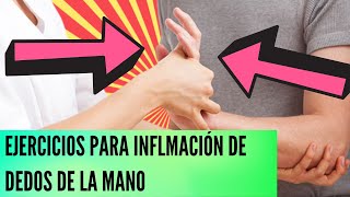 Ejercicios para desinflamar dedo de la mano cómo desinflamar el dedo de la mano [upl. by Dominique]